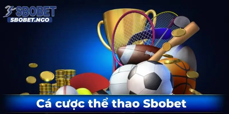 Ca-cuoc-the-thao-sbobet