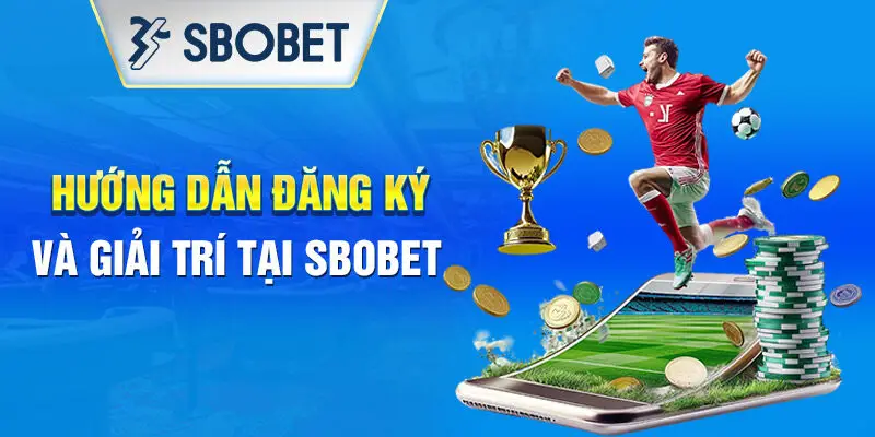 Cách đăng nhập, chơi game tại Sbobet chi tiết Cách đăng nhập, chơi game tại Sbobet chi tiết